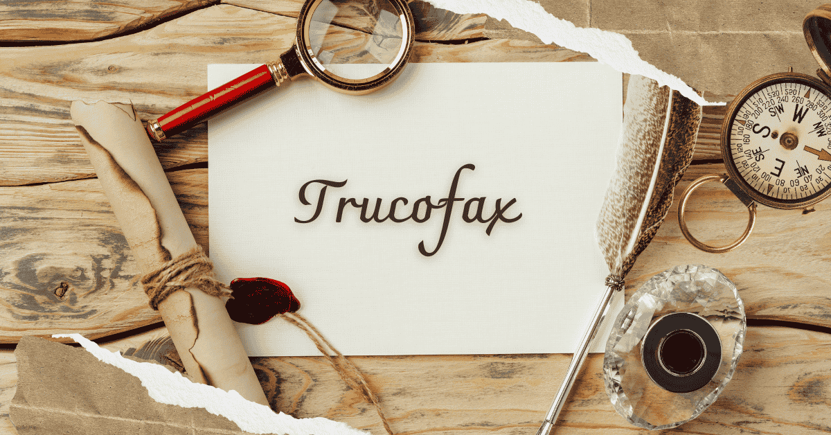 Trucofax: What It Is, How It Works & Why It Matters