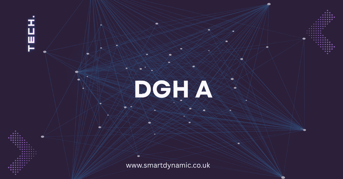 DGH A Explained: Unraveling Its Meanings Across Industries